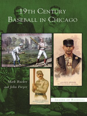 cover image of 19th Century Baseball in Chicago